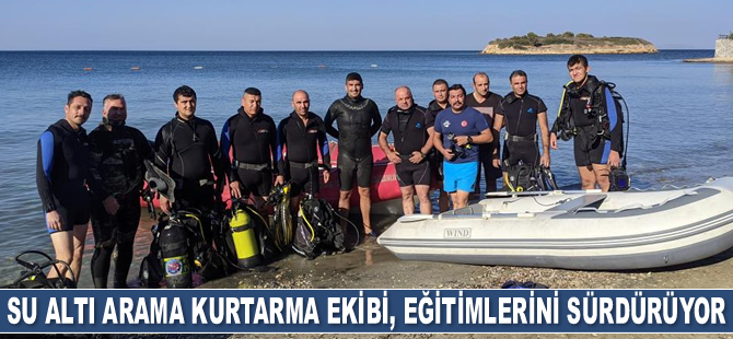 Su Altı Arama Kurtarma ekibi, eğitimlerini sürdürüyor