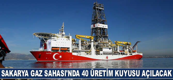 Sakarya Gaz Sahası'nda 40 üretim kuyusu açılacak