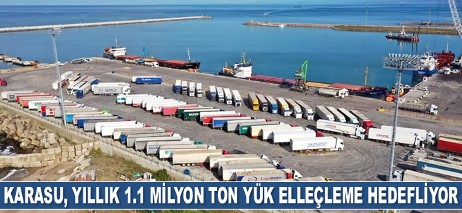 Karasu Limanı, yıllık 1.1 milyon ton yük elleçleme hedefliyor
