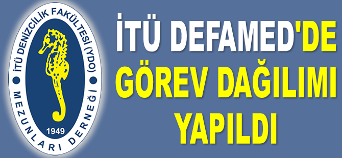 İTÜ DEFAMED’de görev dağılımı yapıldı