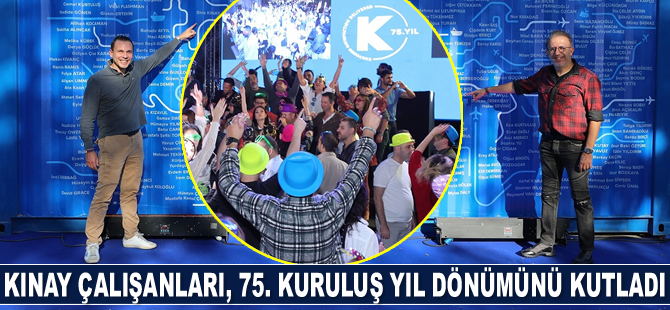 Kınay çalışanları, 75. kuruluş yıl dönümünü kutladı