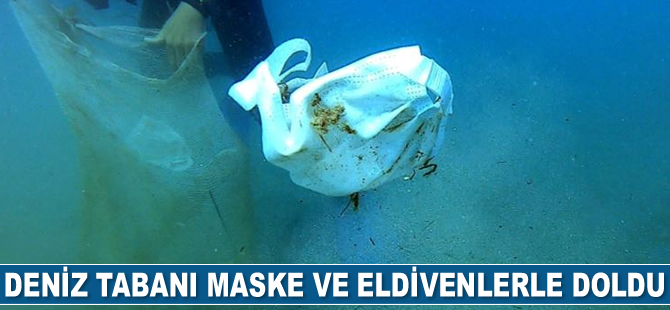 Deniz tabanı maske ve eldivenlerle doldu