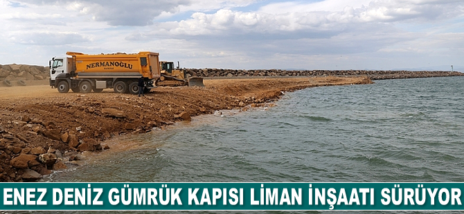 Enez Deniz Gümrük Kapısı liman inşaatı sürüyor