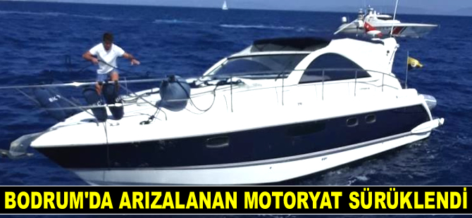 Bodrum’da arızalanan motoryat sürüklendi