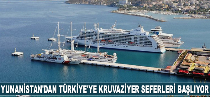 Yunanistan ile Türkiye arasında kruvaziyer seferleri yeniden başlıyor