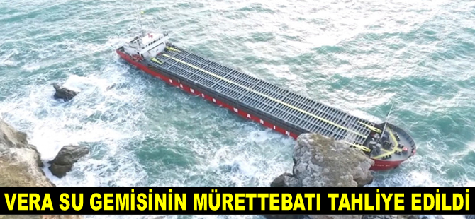 Bulgaristan’da karaya oturan VERA SU gemisinin mürettebatı tahliye edildi