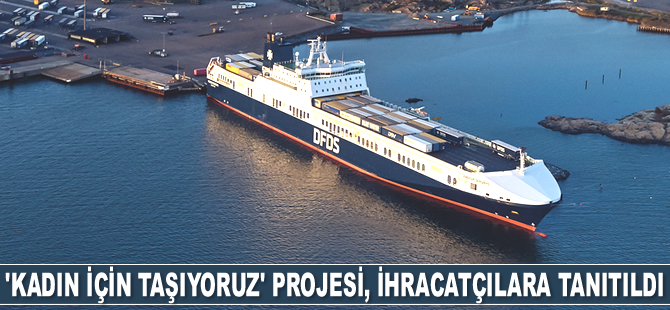 ‘Kadın İçin Taşıyoruz’ projesi, Mersin’deki ihracatçılara tanıtıldı