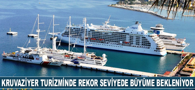Kruvaziyer turizminde rekor seviyede büyüme bekleniyor