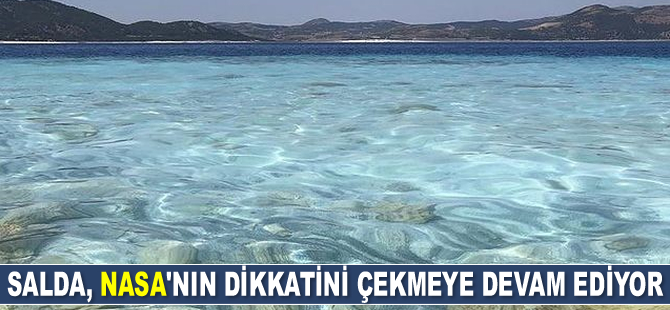 Salda Gölü, NASA’nın dikkatini çekmeye devam ediyor