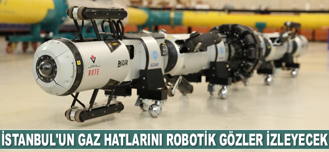 İstanbul’un gaz hatlarını robotik gözler izleyecek