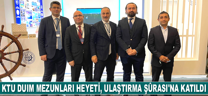 KTU DUIM Mezunları, Ulaştırma ve Haberleşme Şûrası’na katıldı