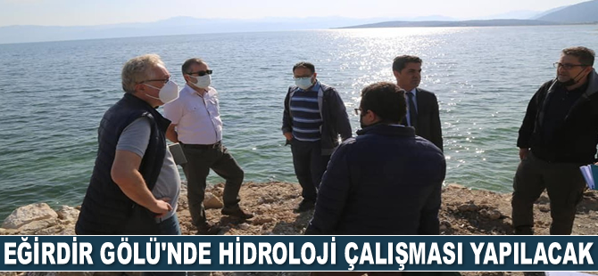 Eğirdir Gölü’nde hidroloji çalışması yapılacak