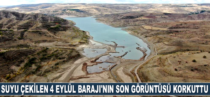 Suyu çekilen 4 Eylül Barajı’nın son görüntüsü korkuttu