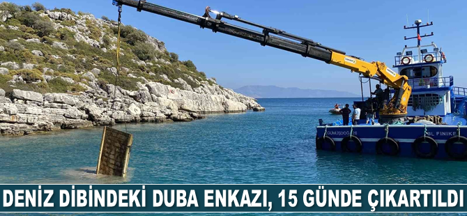 Deniz dibindeki duba enkazı, 15 günde çıkartıldı