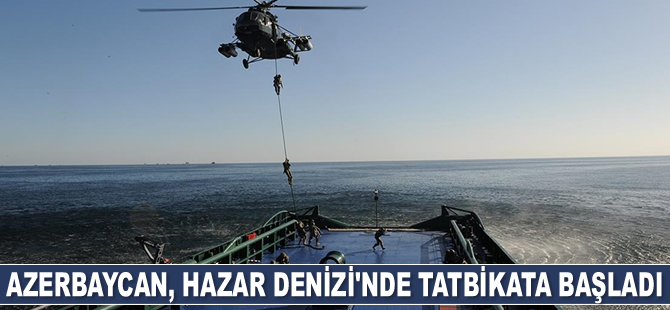 Azerbaycan, Hazar Denizi'nde tatbikata başladı