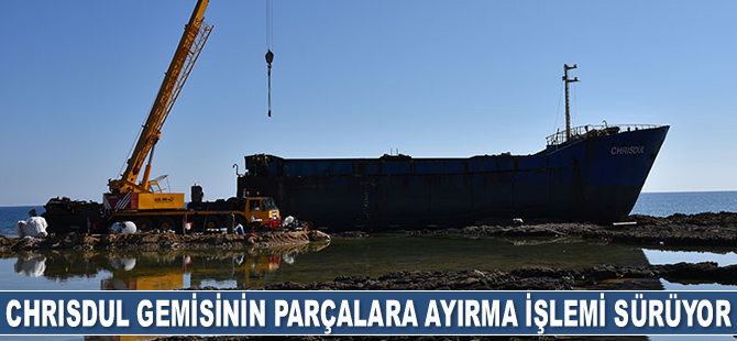 Chrisdul isimli geminin parçalara ayırma işlemi sürüyor