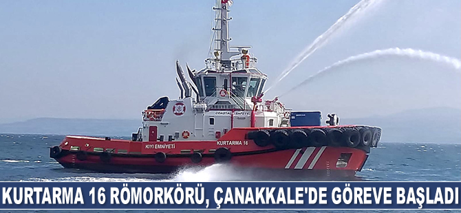 KURTARMA 16 Römorkörü, Çanakkale Boğazı'nda göreve başladı