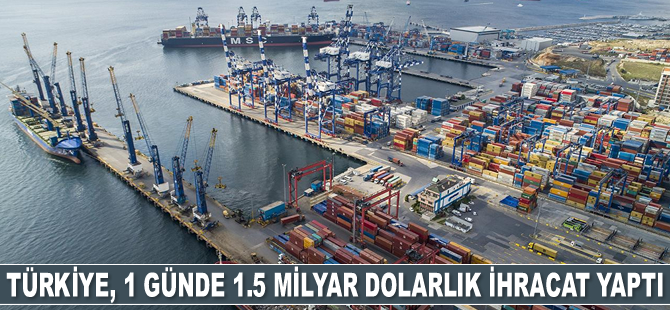 Mehmet Muş: 1 günde 1.5 milyar dolarlık ihracat yapıldı