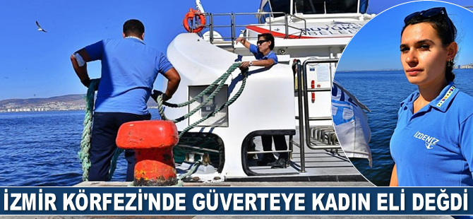 Tuğba Çokoğullu, İzmir Körfezi’ndeki ilk kadın güverte görevlisi oldu