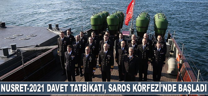 Nusret-2021 Davet Tatbikatı, Saros Körfezi'nde başladı