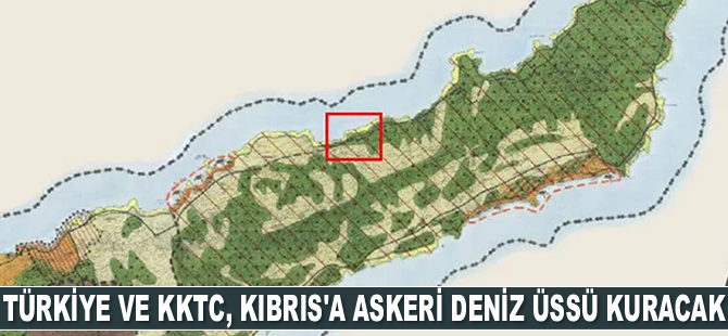Türkiye ve KKTC, Kıbrıs'a askeri deniz üssü inşa edecek