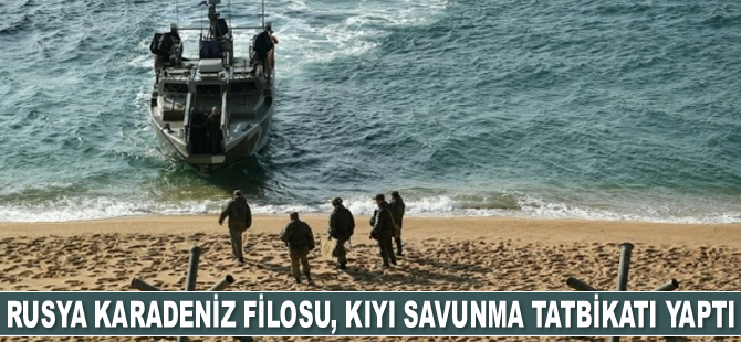 Rusya Karadeniz Filosu, kıyı savunma tatbikatı yaptı