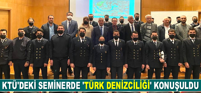 KTÜ’de ‘Türk Denizciliği’ konuşuldu