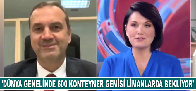 Tamer Kıran: Dünya konteyner gemi filosunun yüzde 12’si limanlarda atıl bekliyor