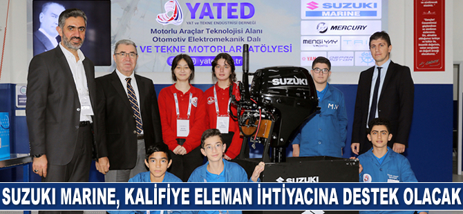Suzuki Marine, kalifiye eleman ihtiyacına destek olacak