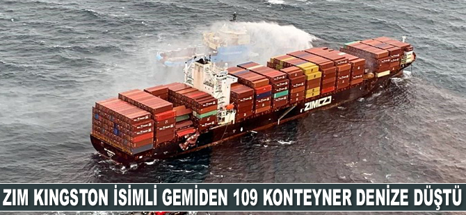 Zim Kingston isimli gemiden 109 adet konteyner denize düştü