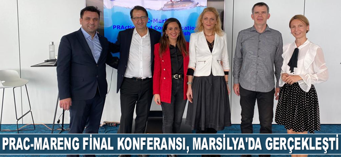 PRAC-MARENG Final Konferansı, Marsilya’da gerçekleşti