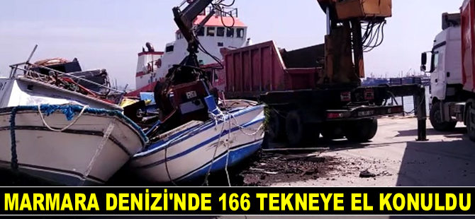 Marmara Denizi'nde 166 adet tekneye el konuldu