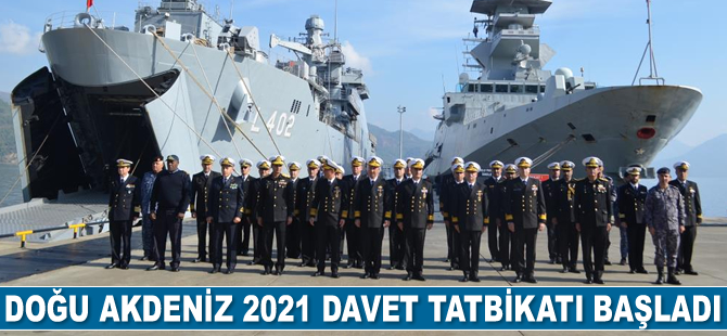 Doğu Akdeniz 2021 Davet Tatbikatı başladı