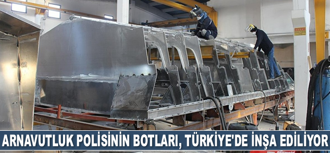 Arnavutluk polisinin devriye botları, Türkiye'de inşa ediliyor
