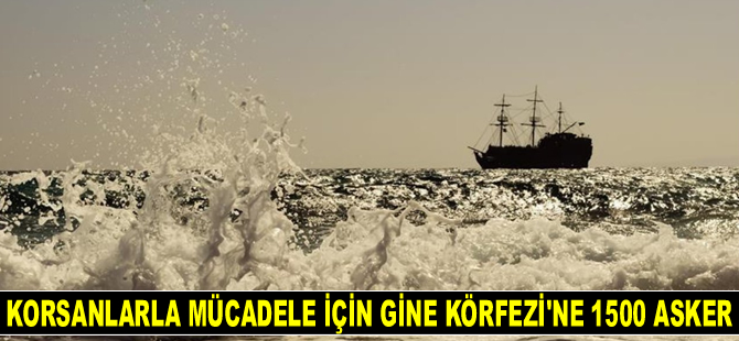 Deniz haydutları ile mücadele için Gine Körfezi'ne 1500 asker konuşlandırıldı