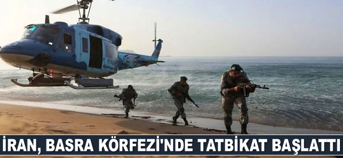 İran, Basra Körfezi'nde tatbikat başlattı
