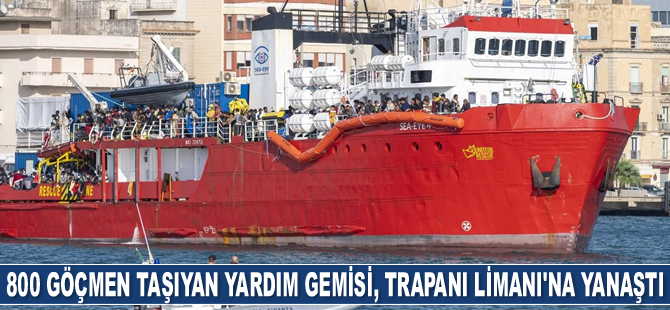 800 göçmen taşıyan Sea-Eye 4 yardım gemisi, Trapani Limanı’na yanaştı