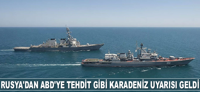 Rusya’dan ABD’ye tehdit gibi Karadeniz uyarısı geldi