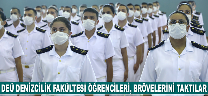DEÜ Denizcilik Fakültesi öğrencileri, brövelerini taktılar