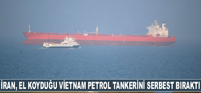 İran, el koyduğu SOTHYS isimli Vietnam petrol tankerini serbest bıraktı