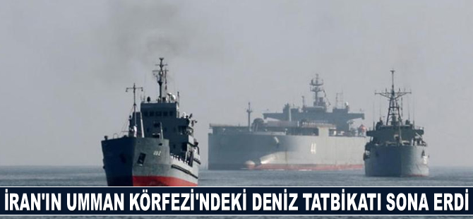 İran’ın Umman Körfezi'ndeki deniz tatbikatı sona erdi
