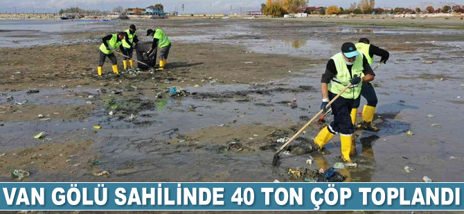Van Gölü sahilinde 40 ton çöp toplandı