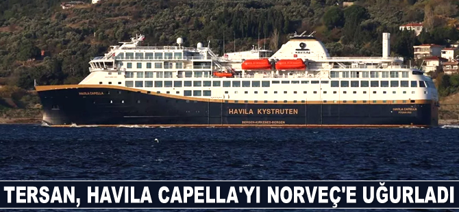 Tersan Tersanesi, Havila Capella’yı Norveç'e uğurladı