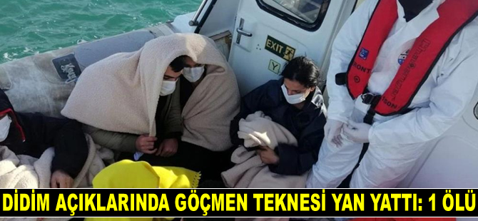 Didim açıklarında göçmen teknesi yan yattı: 1 ölü
