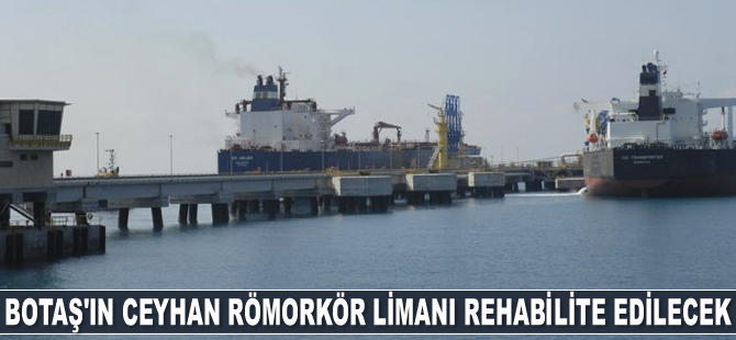 BOTAŞ’ın Ceyhan Römorkör Limanı rehabilite edilecek