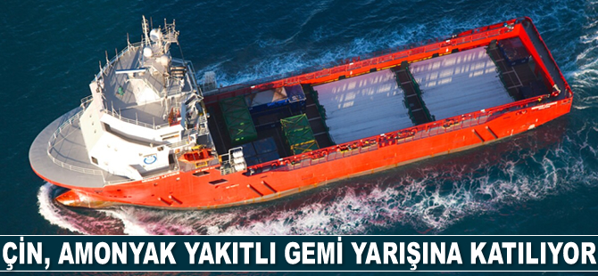 Çin, amonyak yakıtlı gemi yarışına katılıyor