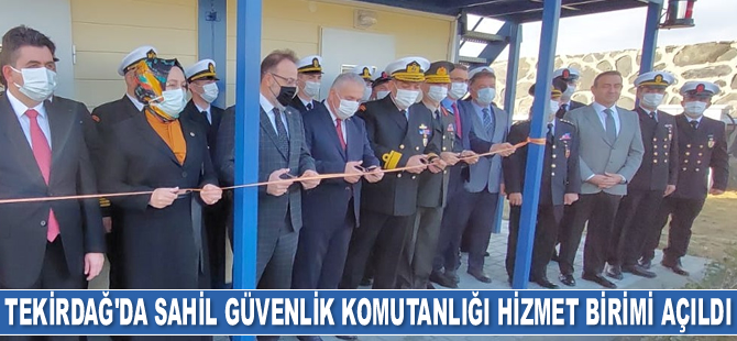 Tekirdağ’da Sahil Güvenlik Komutanlığı Hizmet Birimi açıldı