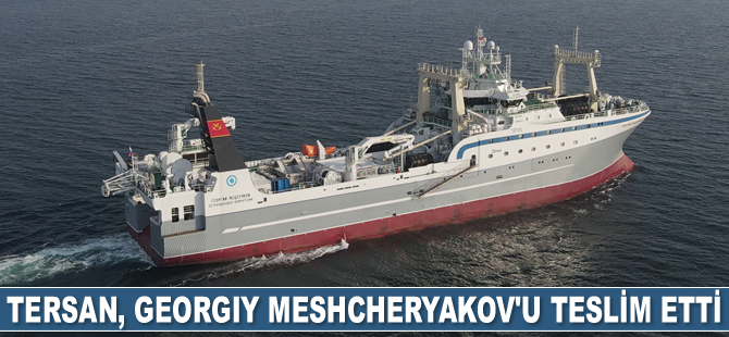 Tersan Tersanesi, Georgiy Meshcheryakov'u teslim etti