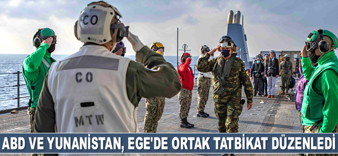 ABD ve Yunanistan, Ege Denizi'nde ortak tatbikat düzenledi