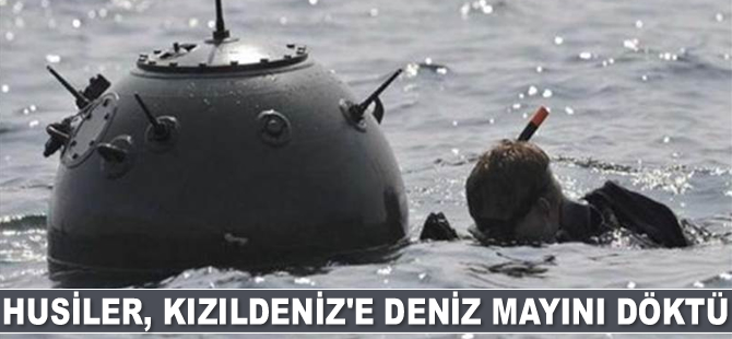Husiler, Kızıldeniz’e deniz mayını döktü